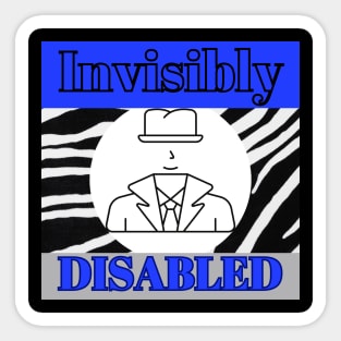 Invisibly  Disabled Sticker